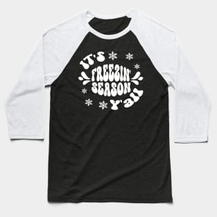 Funny Winter Sayings, It's Freezin' Season Y'all Baseball T-Shirt